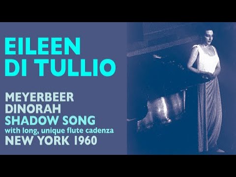 Eileen di Tullio - Meyerbeer: DINORAH, Shadow Song, 1960