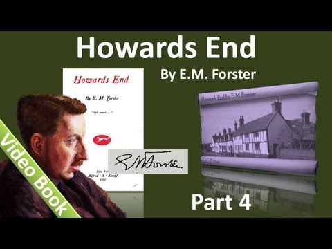 , title : 'Part 4 - Howards End Audiobook by E. M. Forster (Chs 22-29)'