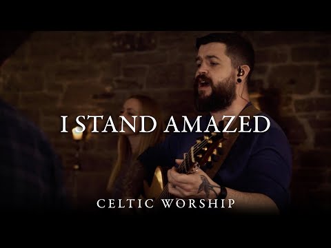 I Stand Amazed | Celtic Worship ft. Steph Macleod