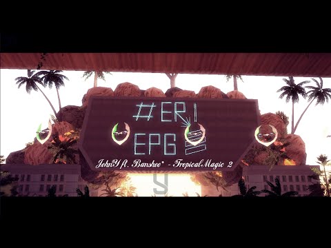 [DM] JohnY ft. Banshee* - Tropical Magic II