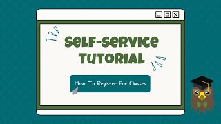 How to Register for Classes in Self-Service
