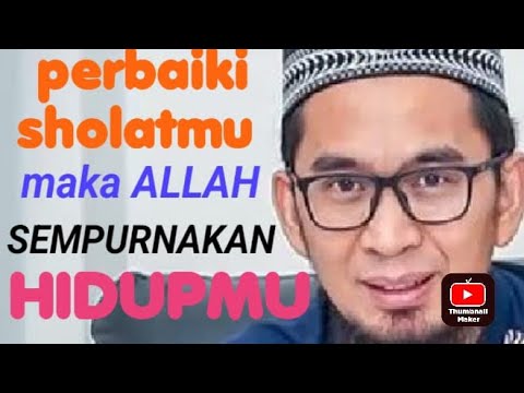perbaiki sholatmu,maka allah sempurnakan hidupmu-ustadz adi hidayat@salfianicreator0290