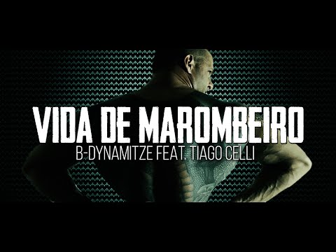 B-Dynamitze Feat. Tiago Celli - Vida de Marombeiro (LANÇAMENTO 2016)