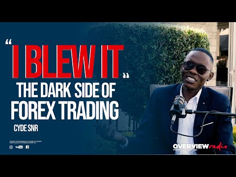 Episode 186|The Dark Side Of Forex Trading : Cyde Snr’s “I Blew It”