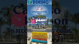 DINING TIP: Celebration Key - Calypso Lagoon #choosefun #celebrationkey #carnivalcruise #cruisetips