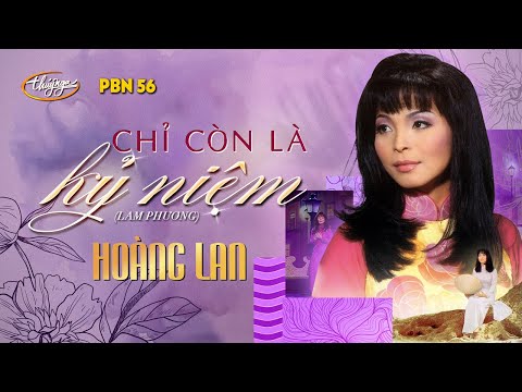 Chỉ còn là kỷ niệm - Hoàng Lan