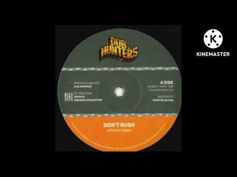 Afrikan Simba x Dub Hunters - Don't Rush