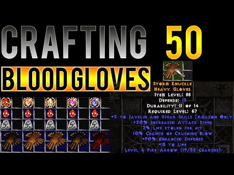 50 crafted blood gloves 2/20 Amazon Gloves! - Diablo 2