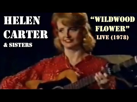 Helen Carter & Sisters - Wildwood Flower (Live 1978)