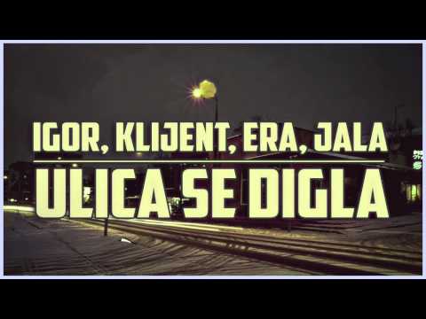 Igor Buzov, Klijent, Era, Jala - Ulica Se Digla (ZuckerBeatz)