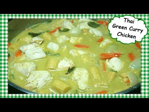 How To Make Thai Green Curry Chicken Recipe ~ Spicy Thai Curry Chicken