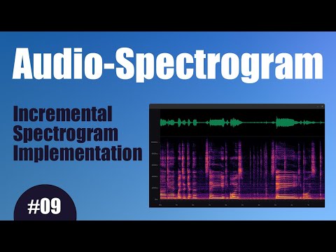 Audio Spectrogram 09 Incremental Spectrogram Implementation