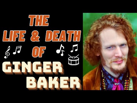 The Life & Death of Cream's GINGER BAKER