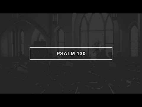 Psalm 130 Chant