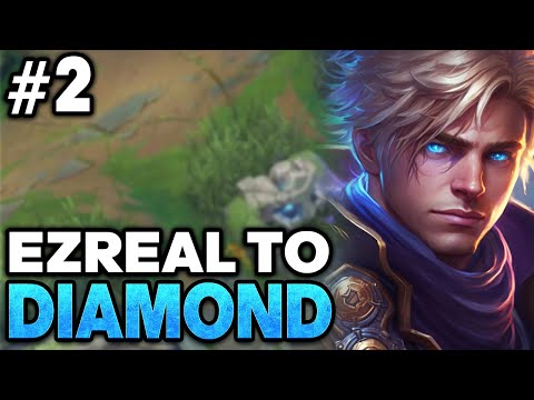 How to Climb with Ezreal - Ezreal Unranked to Diamond #2 | League of Legends