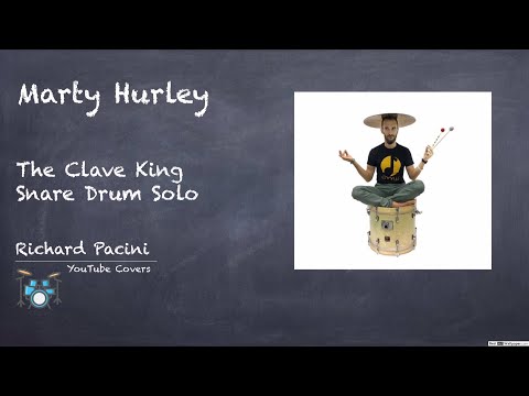 Marty Hurley - The Clave King Grade IV