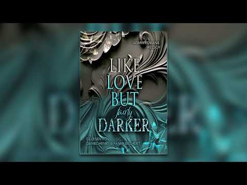 Like Love Reihe  von Jasmin Romana Welsch | Fantasy Hörbuch Komplett Deutsch