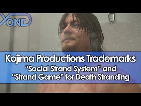 Kojima Productions Trademarks "Social Strand System" and "Strand Game" for Death Stranding