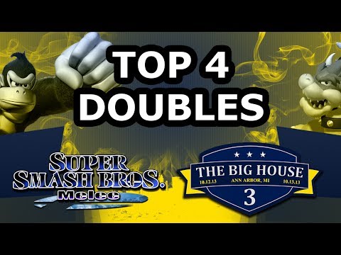 The Big House 3 - SSBM Top 4 Doubles