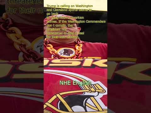Trump Urges Washington and Cleveland Sports Teams to Revert to Native American Names