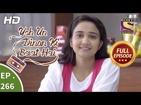 Yeh Un Dinon Ki Baat Hai - Ep 266 - Full Episode - 11th September, 2018