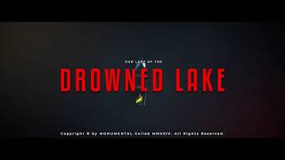 Drowned Lake extended trailer teaser