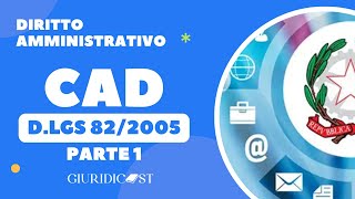 D.Lgs. 82/2005 CAD – Parte 1 – Principi generali, firme elettroniche e PEC | Dir