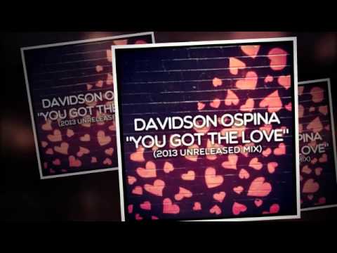 Davidson Ospina - You Got The Love (Main Mix)