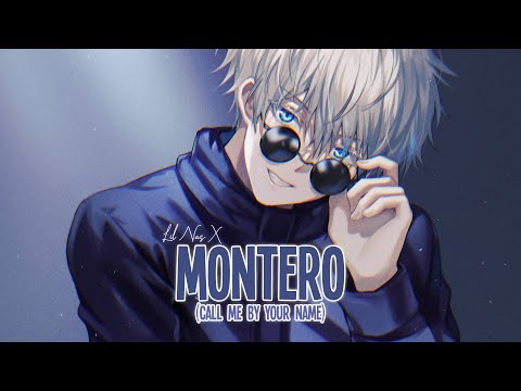 ♪ Nightcore - MONTERO (Call Me By Your Name) → Lil Nas X (Lyrics) | call me when you want