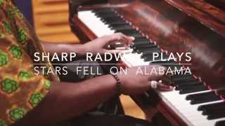 Sharp Radway - Stars Fell On Alabama