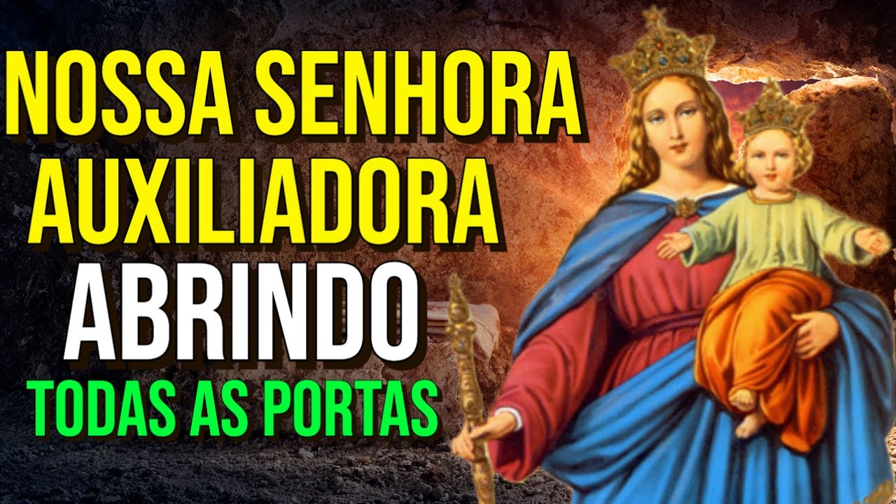 ORAÇÃO À NOSSA SENHORA AUXILIADORA PARA ABRIR TODAS AS PORTAS DA SUA VIDA | Ouça Enquanto Dorme