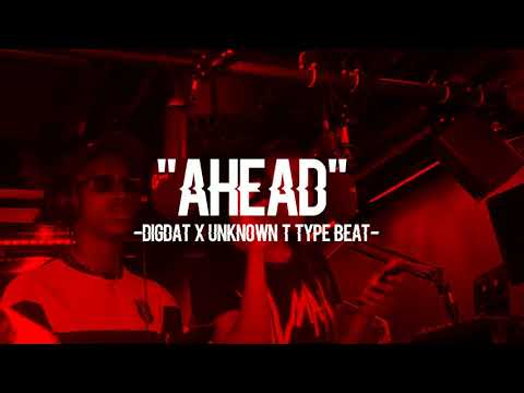 [FREE] DigDat X Unknown T Type Beat 2020 - "Ahead"