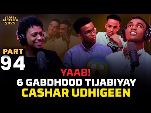 WIIL TIJAABIYAY 6 GABDHOOD OO SHUKANSADO, CASHAR LAMA ILAABAN UDHIGEEN