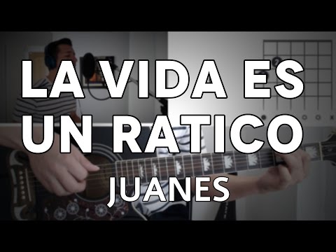 La Vida Es Un Ratico - Juanes