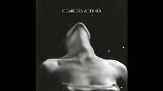(1 hour) Cigarettes After Sex - Nothing&#39;s Gonna Hurt You Baby