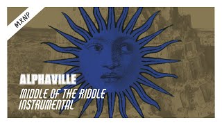 Alphaville - Middle Of The Riddle (Instrumental)