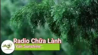 📻Radio Chữa Lành | Văn Sunshine