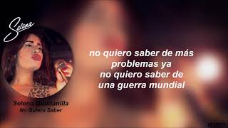 🤍 Selena Quintanilla || No Quiero Saber Letra