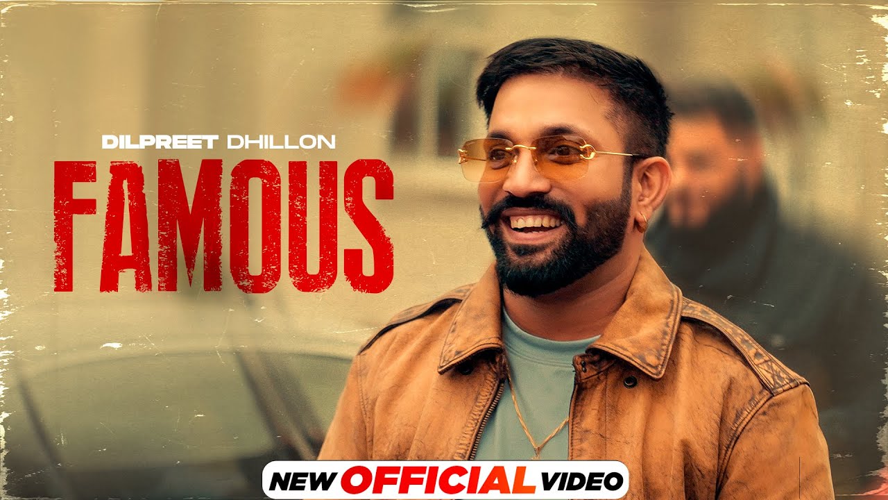 Famous Lyrics | Let’s Go | Dilpreet Dhillon