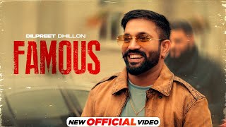 Famous (Official Video)- Dilpreet Dhillon  Preeta 