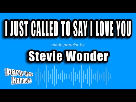 Stevie Wonder - I Just Called To Say I Love You (Karaoke Version)