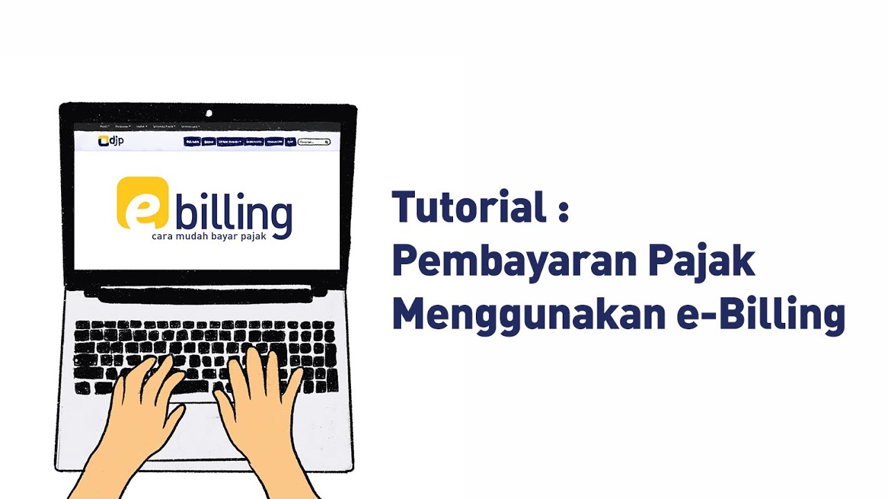 Tutorial Pembayaran Pajak Menggunakan e-Billing