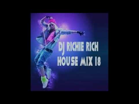 DJ RICHIE RICH HOUSE MIX 18