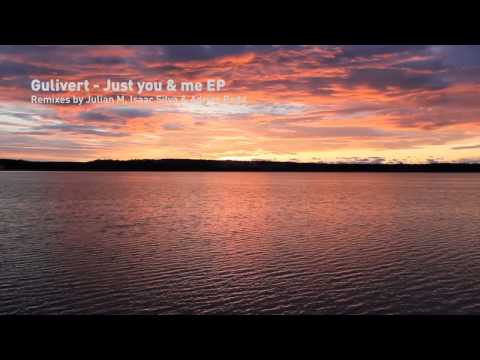 Gulivert - Got to have your love (Julian M (France) Remix) - Movements Label