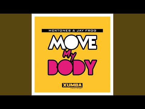 Move My Body (Jay Frog Mix)
