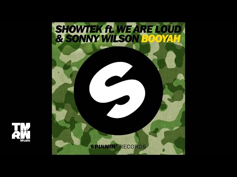 Showtek feat. We Are Loud & Sonny Wilson - Booyah