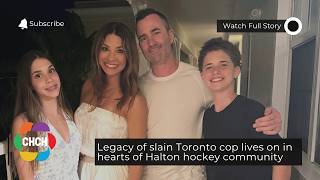 Legacy of slain Toronto cop lives on in hearts of Halton hockey community