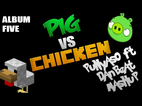 PUNYASO Ft DanBeat - Pig vs Chicken (Mashup) (Intensa Music)