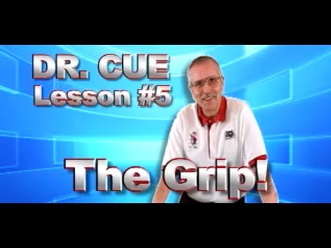 APA Dr. Cue Instruction - Pool Lesson 5: The Grip