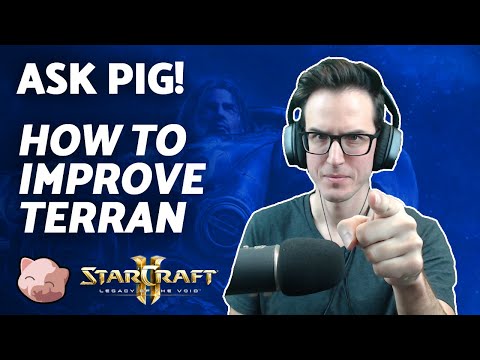 StarCraft 2 Coaching | How to improve my Terran? | Ask PiG (11 May 22)